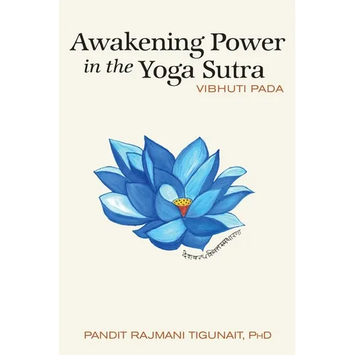 Awakening Power in the Yoga Sutra: Vibhuti Pada - Paperback