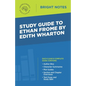 Study Guide to Ethan Frome by Edith Wharton - Paperback