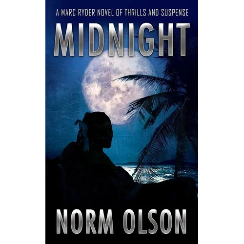 Midnight: A Marc Ryder Novel of Thrills and Suspense - Paperback