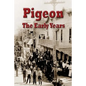 Pigeon The Early Years - Paperback