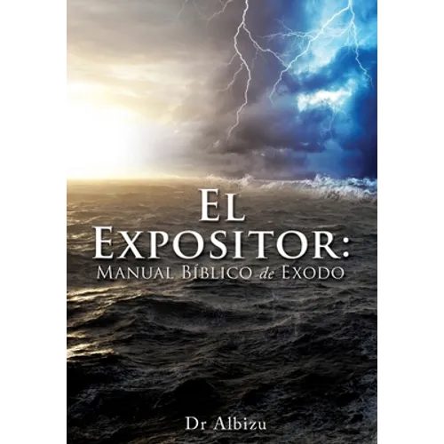 El Expositor: Manual Bíblico de Exodo - Paperback