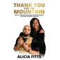 Thank You For The Mountain - Paperback