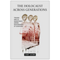 The Holocaust Across Generations: Trauma and Its Inheritance Among Descendants of Survivors - Hardcover