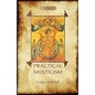 Practical Mysticism - A Little Book for Normal People (Aziloth Books) - Paperback