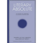 The Literary Absolute: The Theory of Literature in German Romanticism - Paperback