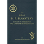 The Real H. P. Blavatsky: A Study in Theosophy, and a Memoir of a Great Soul - Paperback