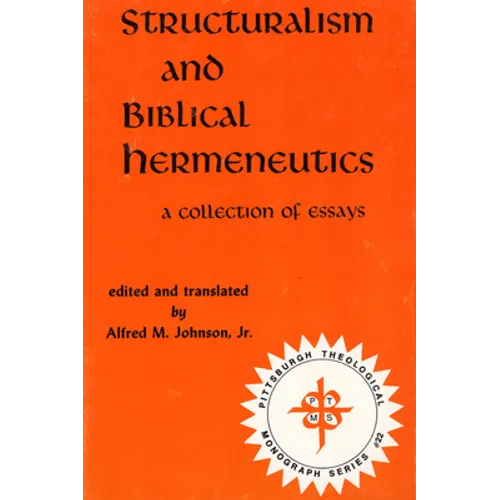 Structuralism and Biblical Hermeneutics - Paperback