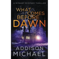 What Comes Before Dawn - Paperback