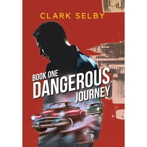 Dangerous Journey: Book One - Hardcover