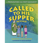 Called to His Supper: A Preparation for First Eucharist, Revised - Paperback