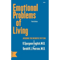 Emotional Problems of Living: Avoiding the Neurotic Pattern, third edition - Paperback