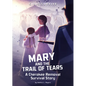 Mary and the Trail of Tears: A Cherokee Removal Survival Story - Hardcover