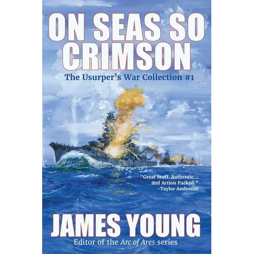 On Seas So Crimson: Usurper's War Collection No. 1 - Paperback