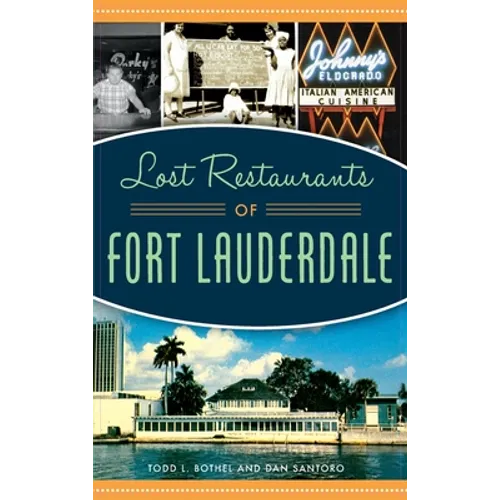 Lost Restaurants of Fort Lauderdale - Hardcover