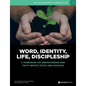 Word, Identity, Life, Discipleship (W.I.L.D.): A framework for understanding how Truth impacts people and churches - Paperback