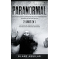 Paranormal: Colección de Escalofriantes Relatos Paranormales Basados en Hechos Reales. 2 libros en 1 -Historias de Terror de la Ouija, Historias de Te - Paperback