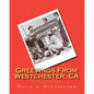 Greetings From Westchester, CA: An Early History of The Region - Paperback
