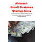 Airbrush Small Business Startup book - Paperback