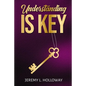Understanding Is Key - Paperback
