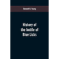 History of the battle of Blue Licks - Paperback