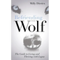 Befriending the Wolf: The Guide to Living and Thriving with Lupus - Paperback