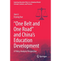 "One Belt and One Road" and China's Education Development: A Policy Analysis Perspective - Paperback