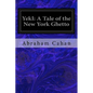 Yekl: A Tale of the New York Ghetto - Paperback