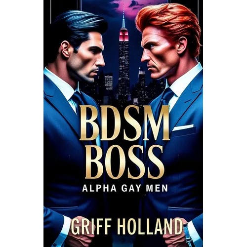 BDSM Boss: Gay Alpha Males - Paperback