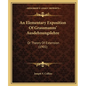An Elementary Exposition Of Grassmanns' Ausdehnungslehre: Or Theory Of Extension (1901) - Paperback