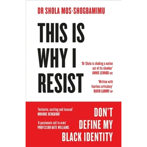 This Is Why I Resist: Don't Define My Black Identity - Paperback