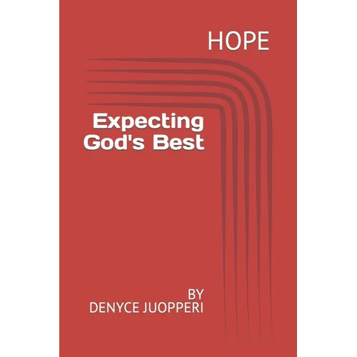 Hope: Expecting God's Best - Paperback