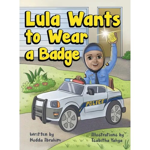 Lula Wants to Wear a Badge - Hardcover