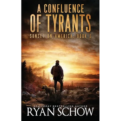 A Confluence of Tyrants: A Post-Apocalyptic Survival Thriller Series - Paperback