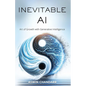 The Inevitable Ai: Art Of Growth With Generative Intelligence - Paperback