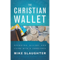 The Christian Wallet: Spending, Giving, and Living with a Conscience - Hardcover