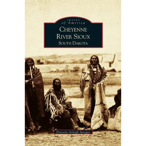 Cheyenne River Sioux, South Dakota - Hardcover