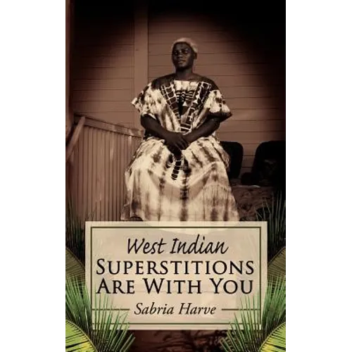 Superstitions Are with You: West Indian - Paperback