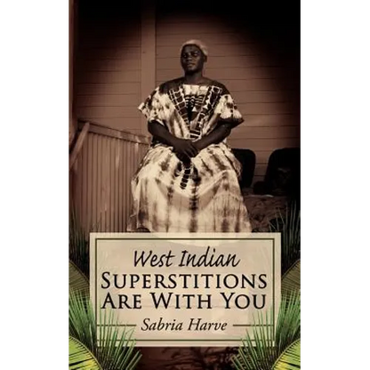Superstitions Are with You: West Indian - Paperback