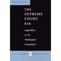The Supreme Court Bar: Legal Elites in the Washington Community - Hardcover