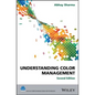Understanding Color Management - Hardcover