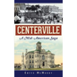 Centerville: A Mid-American Saga - Hardcover
