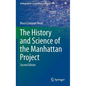 The History and Science of the Manhattan Project - Hardcover