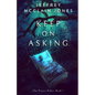 Keep on Asking - Paperback
