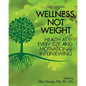 Wellness, Not Weight: Health at Every Size and Motivational Interviewing - Paperback