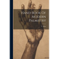 Hand-book Of Modern Palmistry - Paperback