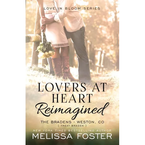 Lovers at Heart, Reimagined (Love in Bloom: The Bradens, Book 1) - Paperback