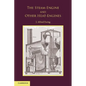 The Steam-Engine and Other Heat-Engines - Paperback