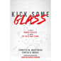 Kick Some Glass (Pb) - Paperback