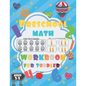 Preschool Math Workbook for Toddlers ages 3-5: Preschool Math Workbook for kids, Number Writing Practice Book, Worksheets, Fun with Numbers, Write Num - Paperback