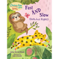 Chicken Soup for the Soul Babies: Fast and Slow (Both Just Right!) - Board Book